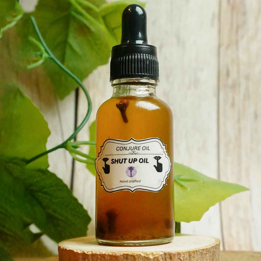 Shut Up Conjure Oil / Hoodoo Oil / Intention Oil